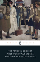 The Penguin Book of First World War Stories