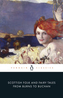 Scottish Folk and Fairy Tales from Burns to Buchan-9780141442266