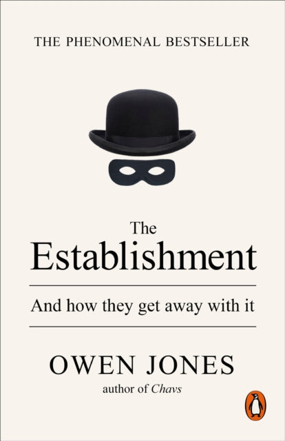 The Establishment : And how they get away with it-9780141974996