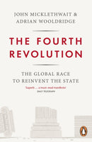The Fourth Revolution : The Global Race to Reinvent the State-9780141975245