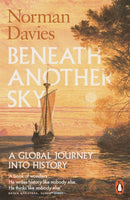 Beneath Another Sky : A Global Journey into History-9780141976983