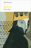 John (Penguin Monarchs) : An Evil King?-9780141977690
