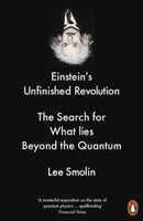 Einstein's Unfinished Revolution : The Search for What Lies Beyond the Quantum-9780141979168