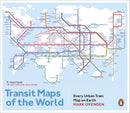 Transit Maps of the World : Every Urban Train Map on Earth-9780141981444