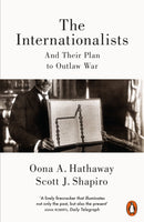 The Internationalists : And Their Plan to Outlaw War-9780141981864
