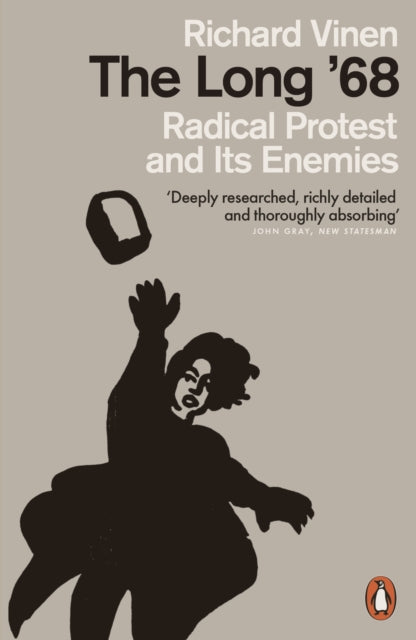 The Long '68 : Radical Protest and Its Enemies-9780141982526