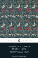 The Penguin Book of English Song : Seven Centuries of Poetry from Chaucer to Auden-9780141982540