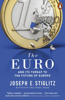 The Euro : And its Threat to the Future of Europe-9780141983240
