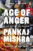 Age of Anger : A History of the Present-9780141984087