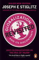 Globalization and Its Discontents Revisited : Anti-Globalization in the Era of Trump-9780141986661