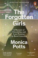 The Forgotten Girls : A Memoir of Friendship and Lost Promise in Rural America-9780141986746