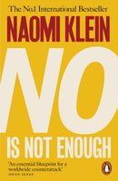 No Is Not Enough : Defeating the New Shock Politics-9780141986791