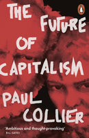 The Future of Capitalism : Facing the New Anxieties-9780141987255