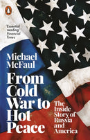 From Cold War to Hot Peace : The Inside Story of Russia and America-9780141988412