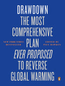 Drawdown : The Most Comprehensive Plan Ever Proposed to Reverse Global Warming-9780141988436