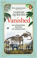 Vanished : An Unnatural History of Extinction-9780141988566