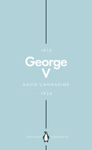 George V (Penguin Monarchs) : The Unexpected King-9780141988726
