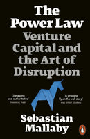 The Power Law : Venture Capital and the Art of Disruption-9780141988948