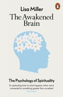 The Awakened Brain : The Psychology of Spirituality-9780141991030