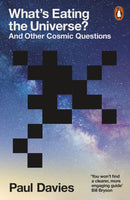 What''s Eating the Universe?