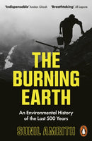 The Burning Earth : An Environmental History of the Last 500 Years-9780141993867