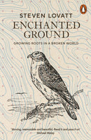 Enchanted Ground : Growing Roots in a Broken World-9780141999784