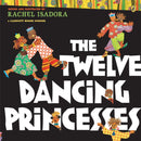 The Twelve Dancing Princesses-9780142414507