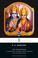 The Ramayana : A Shortened Modern Prose Version Of The Indian Epic-9780143039679