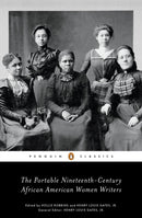 The Portable Nineteenth-Century African American Women Writers-9780143105992