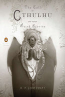 The Call of Cthulhu and Other Weird Stories (Penguin Classics Deluxe Edition)