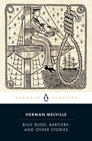 Billy Budd, Bartleby, and Other Stories-9780143107606