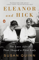 Eleanor and Hick : The Love Affair That Shaped a First Lady-9780143110712