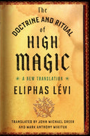 The Doctrine and Ritual of High Magic : A New Translation-9780143111030