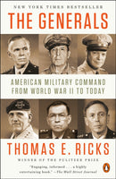 The Generals : American Military Command from World War II to Today-9780143124092