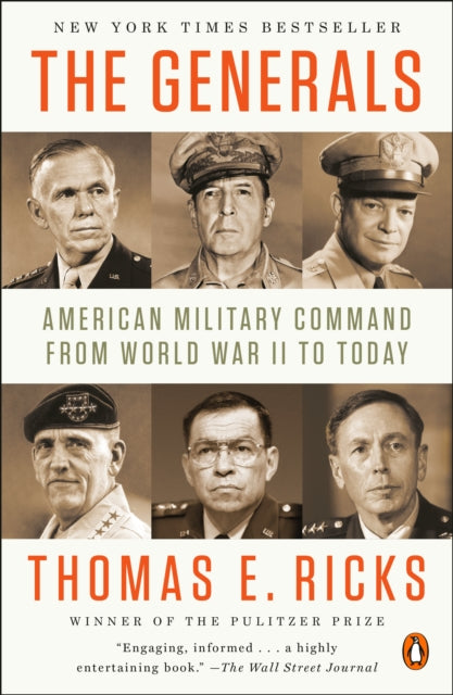 The Generals : American Military Command from World War II to Today-9780143124092