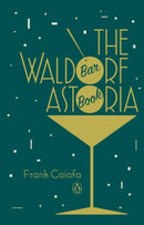 The Waldorf Astoria Bar Book-9780143124801