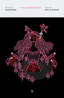 Titus Andronicus : The Pelican Shakespeare-9780143130192