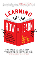Learning How to Learn : How to Succeed in School without Spending All Your Time Studying: a Guide for Kids and Teens-9780143132547