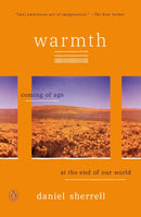 Warmth : Coming of Age at the End of Our World-9780143136538