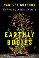 Earthly Bodies : Embracing Animal Nature-9780143137757