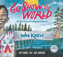 Go Show the World : A Celebration of Indigenous Heroes-9780143193579
