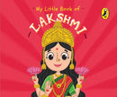 My Little Book of Lakshmi : Illustrated board books on Hindu mythology, Indian gods & goddesses for kids age 3+; A Puffin Original.-9780143453253