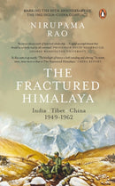 The Fractured Himalaya : India Tibet China 1949-62-9780143460121