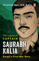 The Legacy of Captain Saurabh Kalia-9780143470861