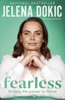 Fearless : Finding the Power to Thrive - From the bestselling author of Unbreakable-9780143777304