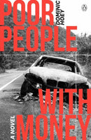 Poor People With Money : A Novel-9780143779865