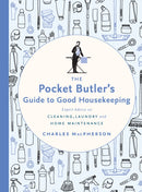 The Pocket Butler''s Guide to Good Housekeeping