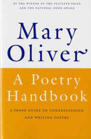A Poetry Handbook : A Prose Guide to Understanding and Writing Poetry-9780156724005
