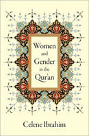 Women and Gender in the Qur'an-9780190063818