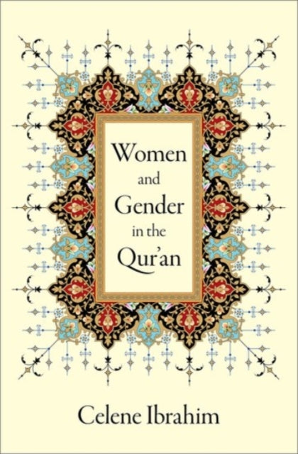Women and Gender in the Qur''an
